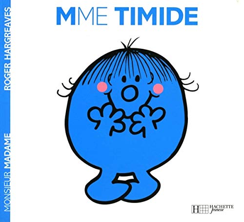 Mme Timide
